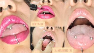 Pink lipstick in wet and big lips - Mouth Fetish - Lipstick Fetish