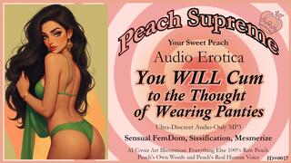 You WILL cum to the thought of wearing panties. [Sensual Mesmerizing Audio] ***MP3***