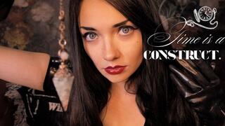 Time is a Construct.