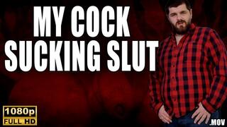 KingMarti: My Cock Sucking Slut - Full HD 1080p - MOV