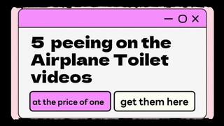 5 videos in 1 of me pee in the plane's toilet