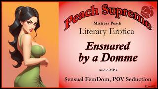 Ensnared by a Domme [POV Seduction Erotic Audio] [Sensual Femdom] ***MP3***