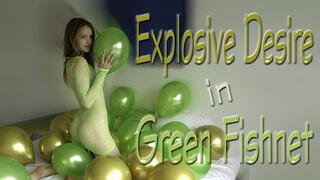 Explosive Desire in Green Fishnet