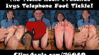 Ivys Telephone Foot Tickle!