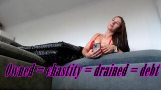 Owned= Chastity= Drained = Debt (WMV)