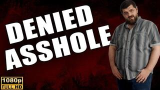 KingMarti: Denied Asshole - Full HD 1080p
