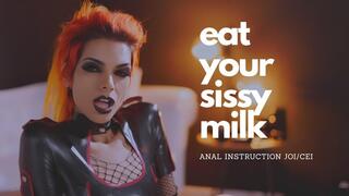 Eat Your Sissy Milk