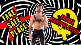 FAKE SAFE PLACE AROMA MINDFUCK