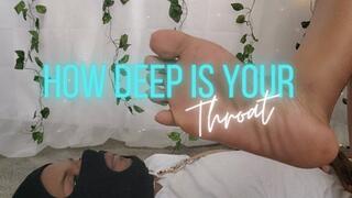 How Deep Is Your Throat