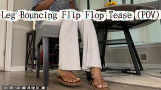 Leg Bouncing Flip Flop Tease (POV)