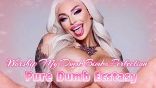Worship My Dumb Bimbo Perfection