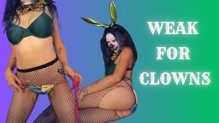 Weak For Clowns