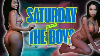Saturday is for the Boys