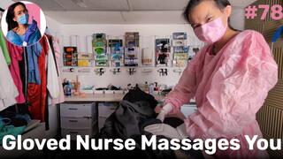 Gloved Nurse Massages You