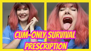Cum-Only Survival Prescription