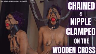 Chained & Nipple Clamped On The Wooden Cross