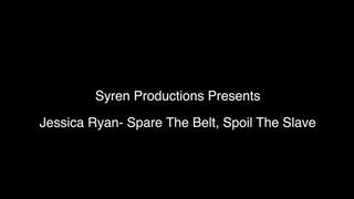 Jessica Ryan- Spare The Belt, Spoil The Slave (1080p)
