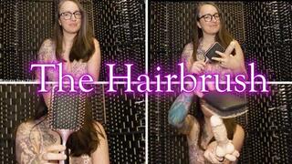 The Hairbrush *Mp4*