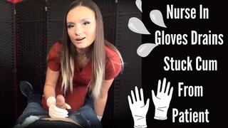 BOY GIRL Nurse In Gloves Drains Stuck Cum From Patient - Cock Milking - Handjob - Gloves - Latex - Latex Gloves - Medical