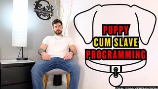 PUPPY CUM SLAVE PROGRAMMING