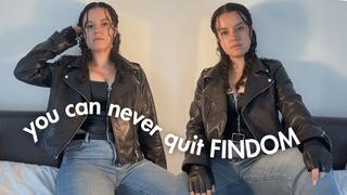 You Can Never Quit FINDOM