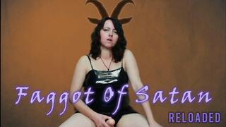 Faggot Of Satan - RELOADED