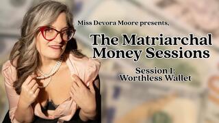 Matriarchal Money Sessions 1 Worthless Wallet, Audio FinDom Therapy Series with Miss Devora Moore ft Femdom POV, Humiliation, Submissive Training, Mantras, Tribute Tasks, Captions 1080