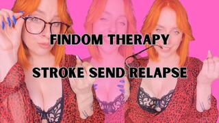 Stroke, Send, Relapse - Findom-Therapy JOI