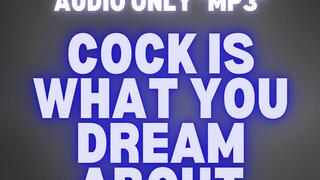 COCK IS WHAT YOU DREAM ABOUT *MP3*
