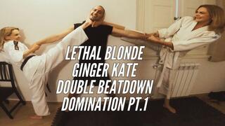 Lethal Blonde Ginger Kate double beatdown domination pt1
