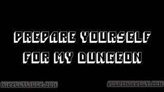 Prepare Yourself for My Dungeon [Custom Clip]