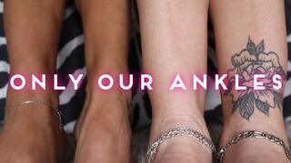"Only Our Ankles" [Double Domme + Ripoff]