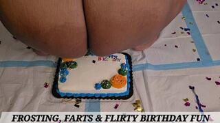 FROSTING, FARTS & FLIRTY BIRTHDAY FUN