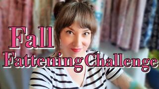 Fall Fattening Challenge
