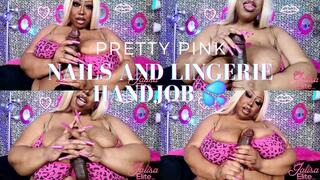 Pretty Pink Nails and Lingerie Handjob