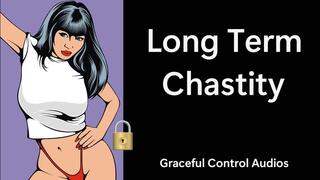 Long Term Chastity - Chastity, Orgasm Denial - Graceful Control Audios