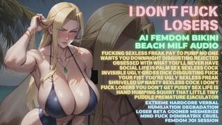 AI Femdom Bikini Beach Milf Audio I Don t Fuck Losers