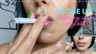 Close up SMOKING with LIP GLOSS