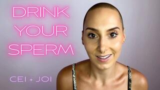 Drink Your Sperm (Custom)