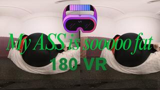 180 VR Ass soo fat wmv