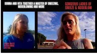 VITA AND DONNA TOGETHER THE MASTERS OF SNEEZE! SNEEZE, SNEEZING, SNOT AND NOSEBLOWS WITH A LITTLE BIT OF SPITTING ON THE SIDE! (CELEBRATING OVER 17 YEARS OF SNEEZING) WMV FOOTAGE