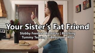 Your Sister's Fat Friend