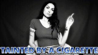 TAINTED BY A CIGARETTE