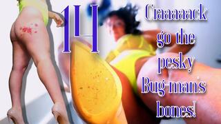 Craaaack goes the pesky Bug-man's bones 14