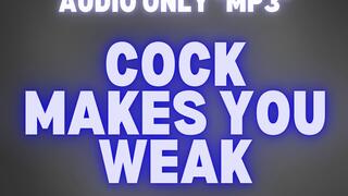 COCK MAKES YOU WEAK *MP3*