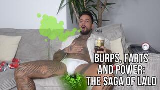 Burps, Farts and Power: The Saga of Lalo