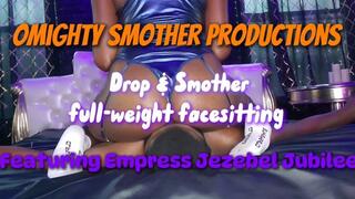 Drop & Smother Domination