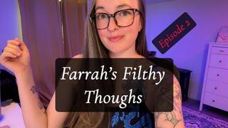 Farrah's Filthy Thoughts Episode 2
