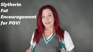 Slytherin Fat Encouragement for POV MP4 1080