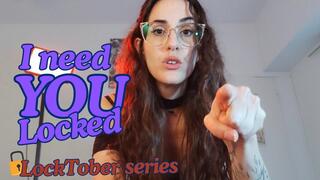 I need you locked all month